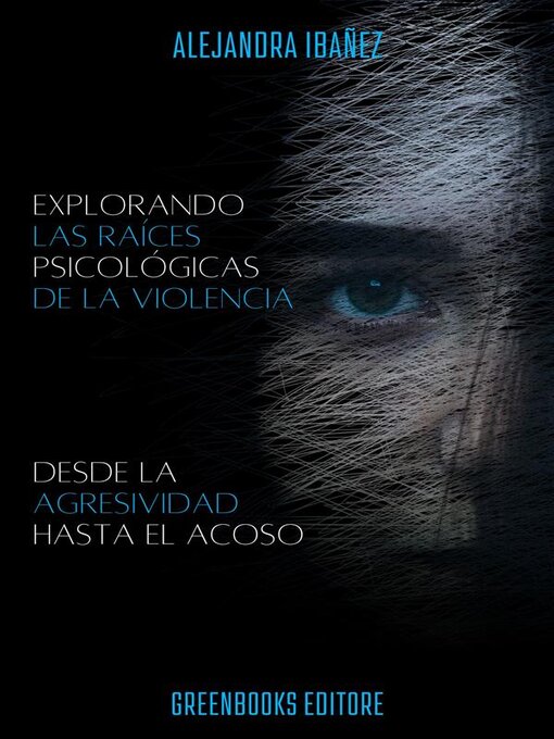 Cover image for Explorando Las Raices Psicologicas De La Violencia